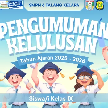 Pengumuman Kelulusan Murid Kelas IX Tahun Pelajaran 2025 - 2